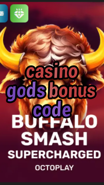 casino gods bonus code-w4cy2mdjlx2bf.com