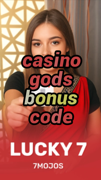 casino gods bonus code-w4cy2mdjlx2bf.com